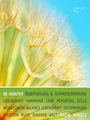 cover image of BE HEALTHY--Selbstheilung & Schmerzlinderung